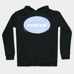 Step Into Your Power Hoodie